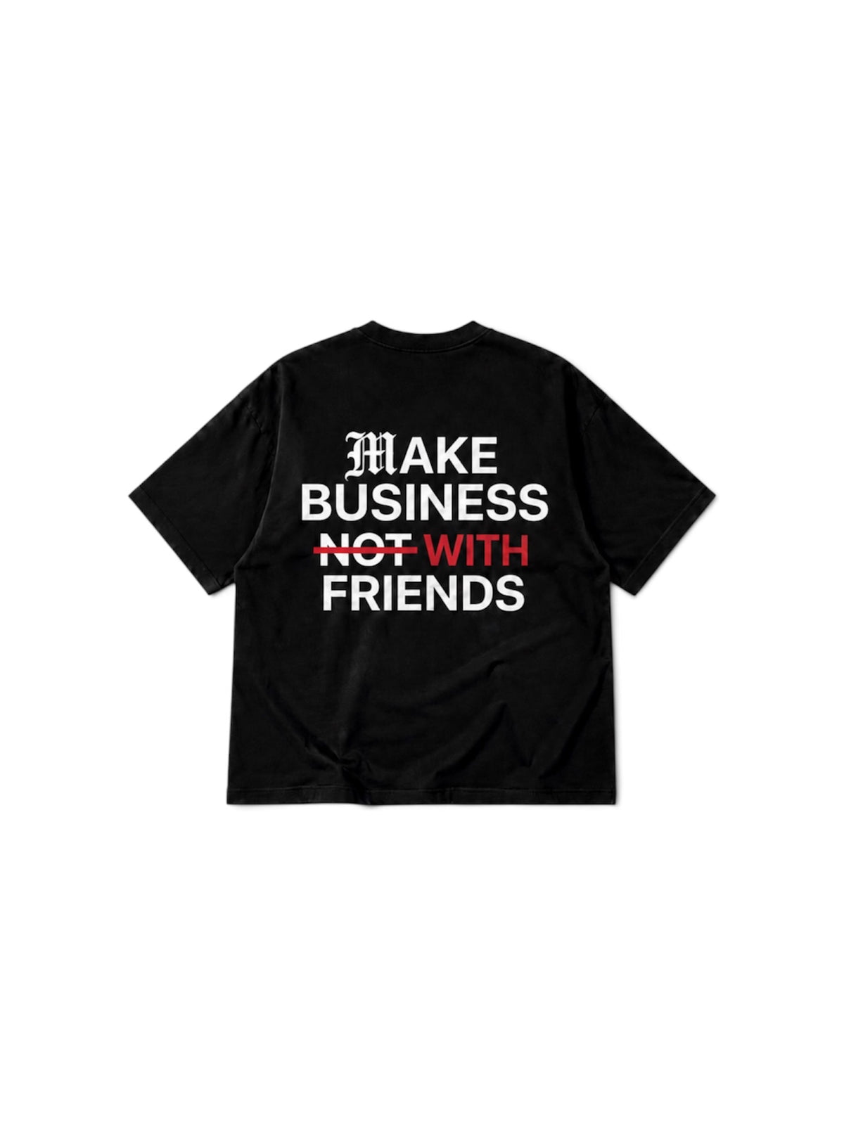 MAKE BUSINESS WITH FRIENDS